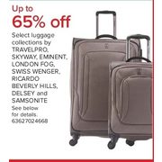 Travelpro, Skyway Eminent, London Fog, Swiss Wenger, Ricardo Beverly Hills, Delsey And Samsonite  - Up to 65%  off