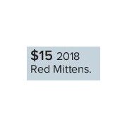 2018 Red Mittens - 2 for $24.00