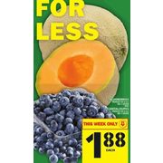 Blueberries, Cantaoupes - $1.88