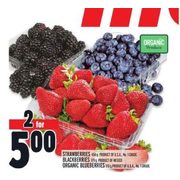 Strawberries Blackberries Organic Blueberries - 2/$5.00
