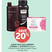 Every Man Jack, Herban Cowboy Or Schmidt's Natural Personal Care Products - 20% off