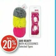 Quo Beauty Bath Accessories - Up to 20% off