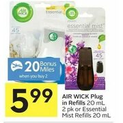 Air Wick Plug In Refills Or Essential Mist Refills  - $5.99